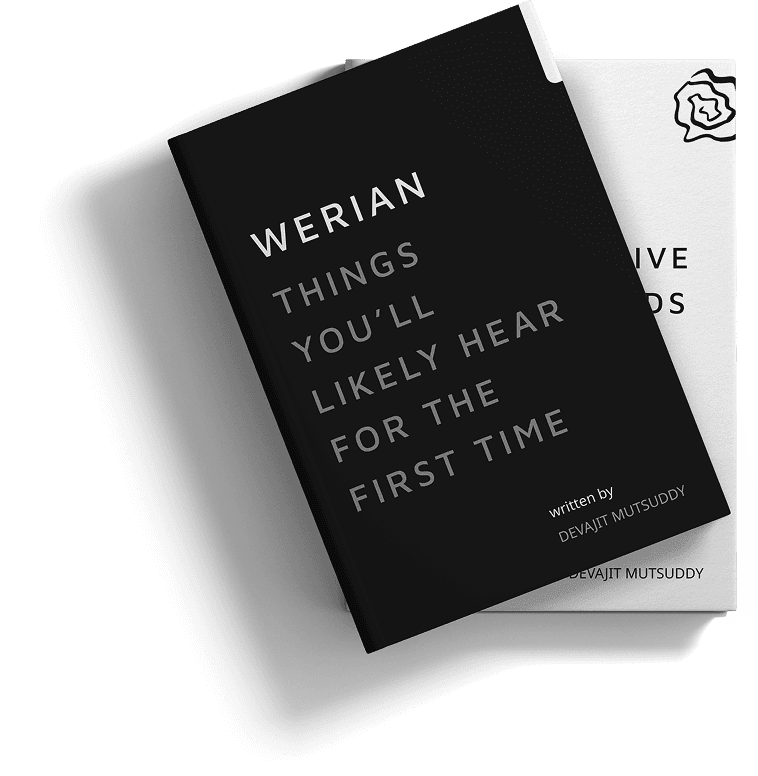 Books by Devajit Mutsuddy — Werian: Things You'll Likely Hear For The First Time